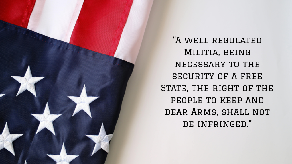 Second amendment - the right to bear arms